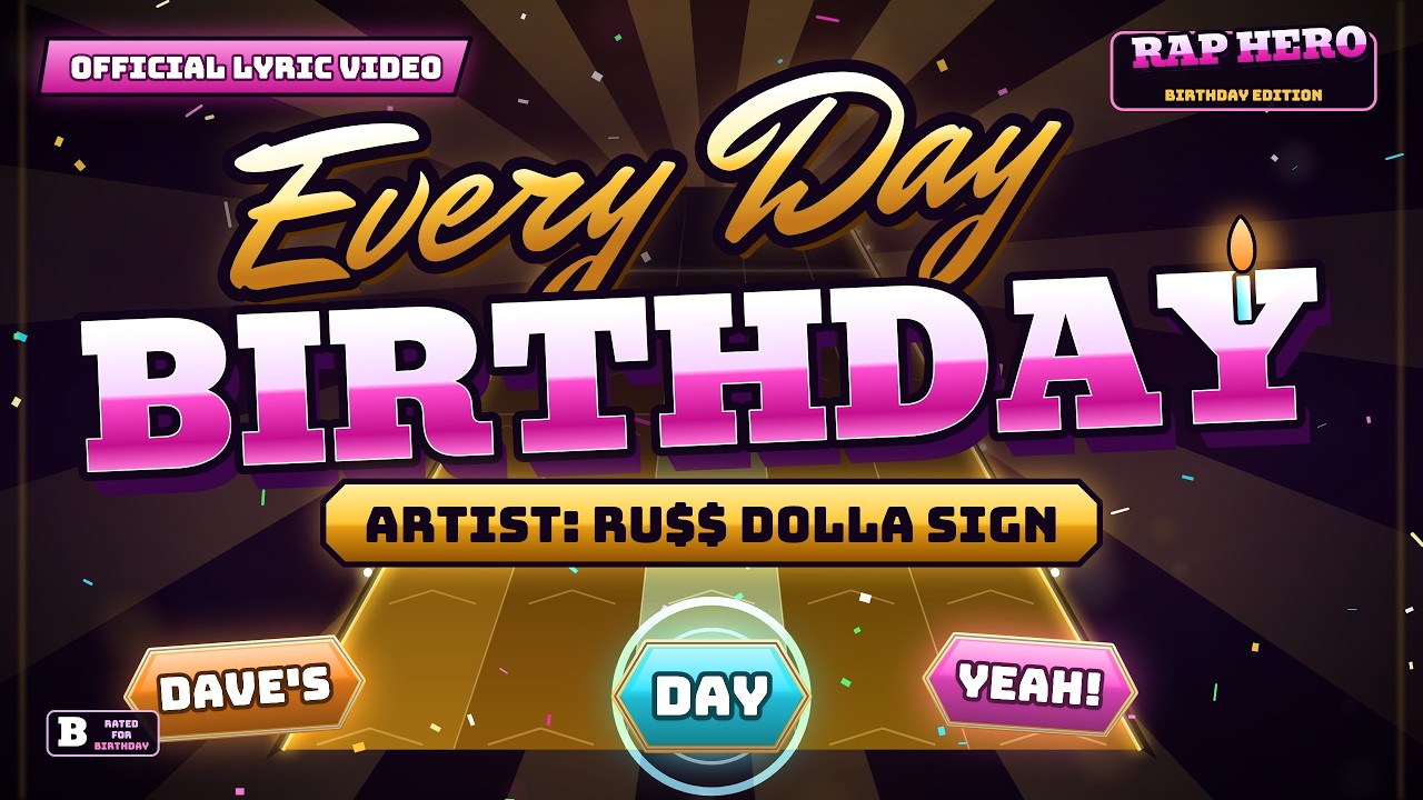 Every Day Birthday (Rap Hero Edit)